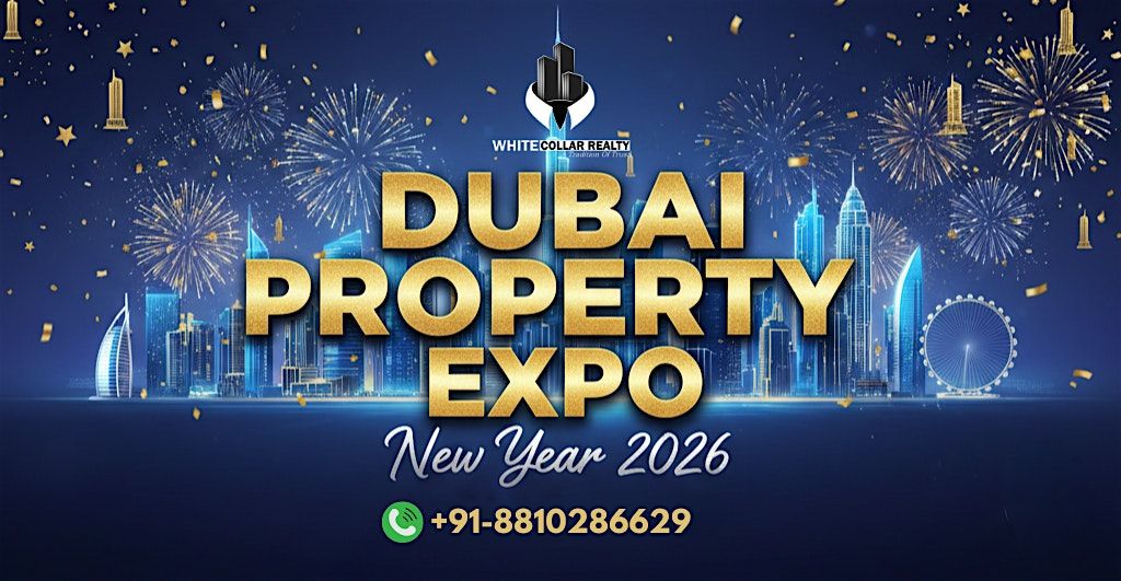 Dubai Property Expo 2026 – Free Tickets for Early Visitors, 31 December | Event in Gurugram | AllEvents