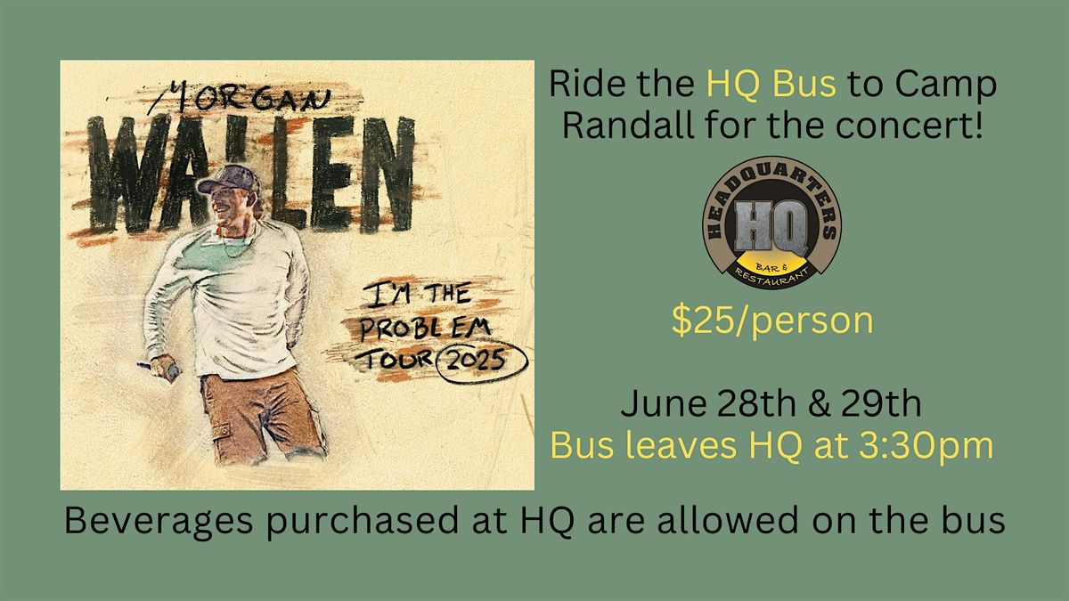 HQ Shuttle Bus - Morgan Wallen "I'm the Problem" Tour @ Camp Randall, 28 June | Event in Oregon