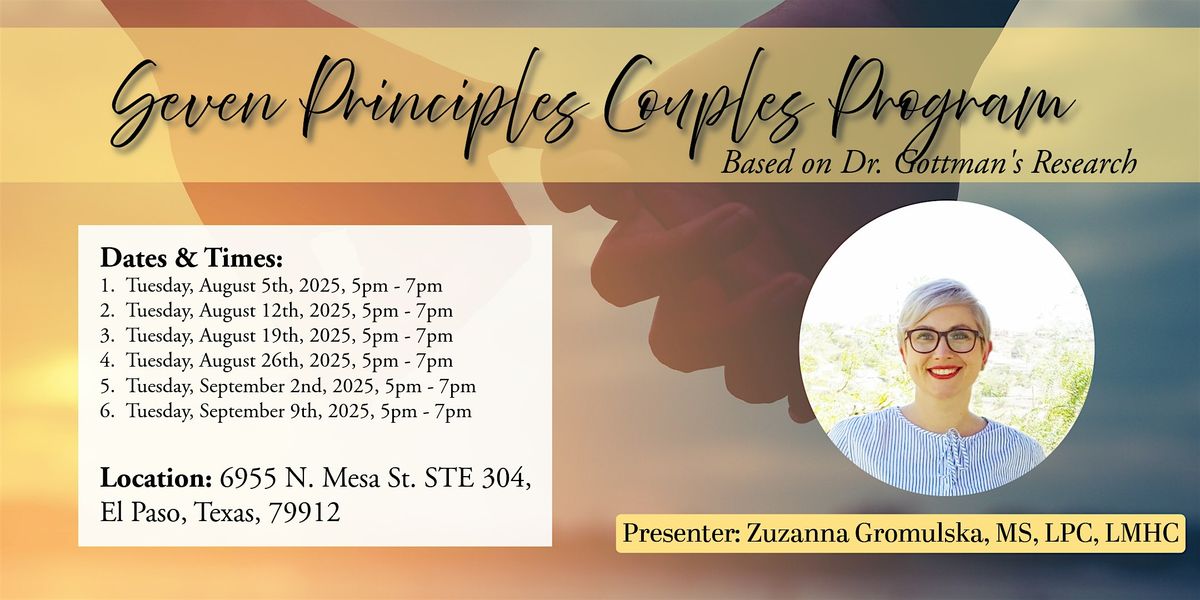 Seven Principles Couples Group Workshop Program, 5 August | Event in El Paso | AllEvents