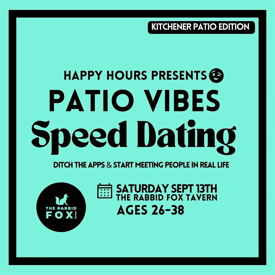 Saturday Patio Vibes Speed Dating Ages 26-38@ Rabbid Fox Tavern(Kitchener), 13 September | Event in Kitchener