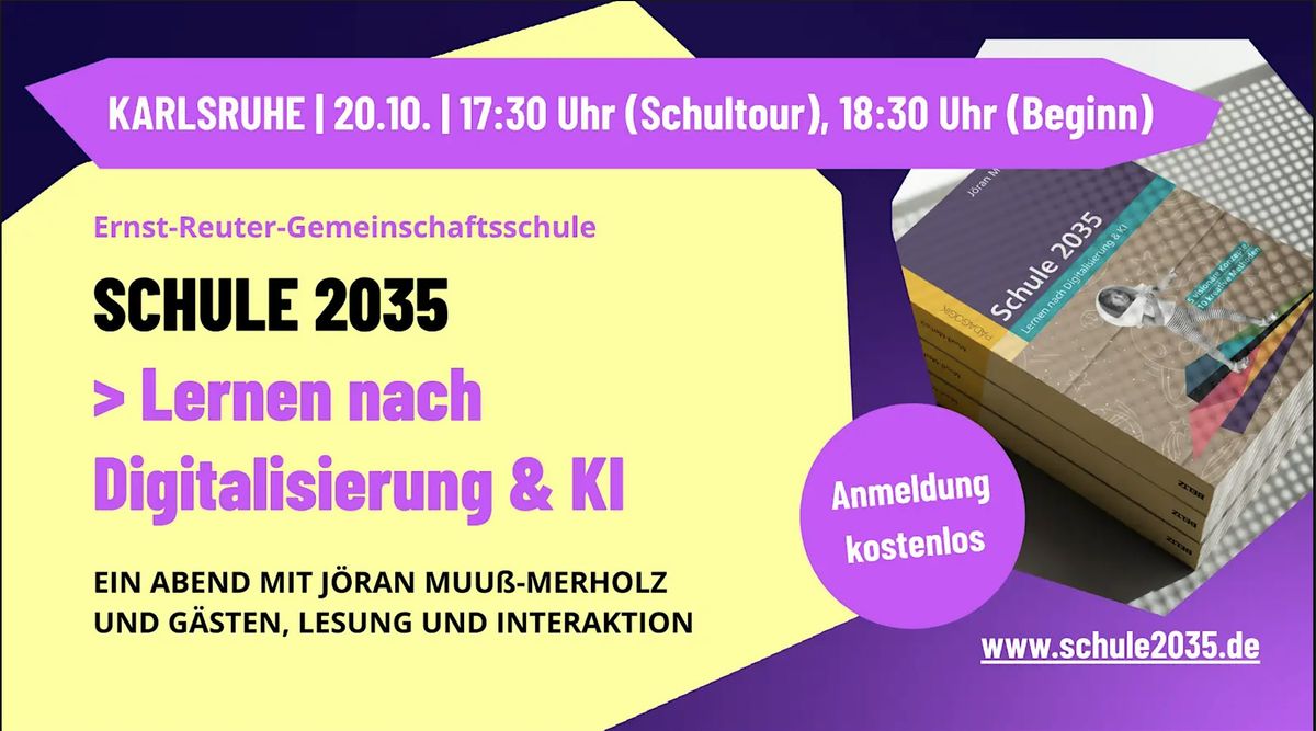 Schule 2035 – Lernen nach Digitalisierung & KI (Karlsruhe), 20 October | Event in Karlsruhe | AllEvents