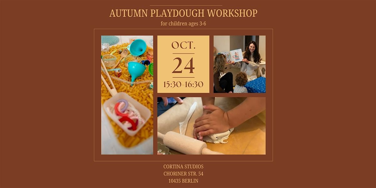 Autumn Playdough: A DIY Workshop for Children Ages 3-6, 24 October | Event in Berlin | AllEvents
