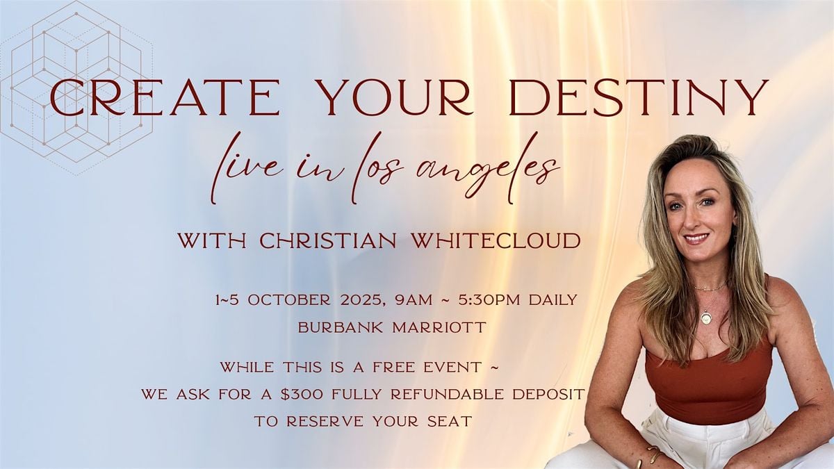 Create Your Destiny ~ Live in Los Angeles, 1 October | Event in Burbank | AllEvents