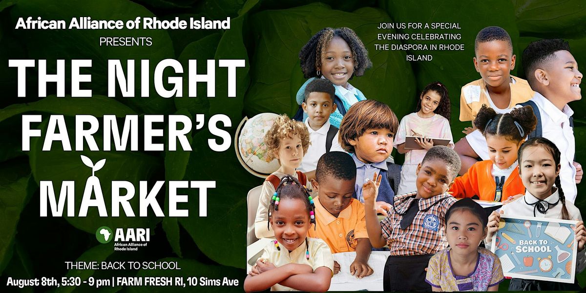 The Night Farmer's Market - Hosted by AARI, 8 August | Event in Providence | AllEvents