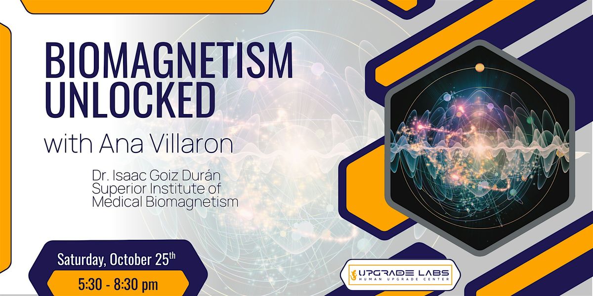 Biomagnetism Unlocked, 25 October | Event in Austin | AllEvents
