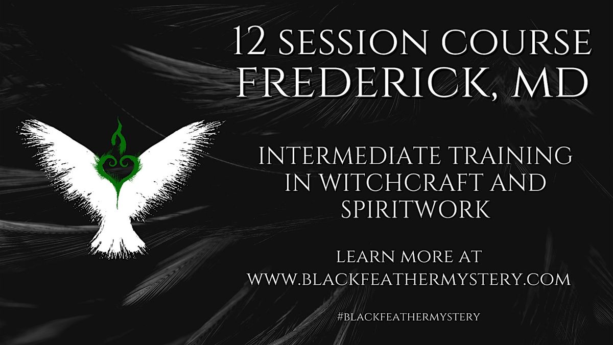 Blackfeather Intermediate Witchcraft Course, 18 September | Event in Frederick | AllEvents
