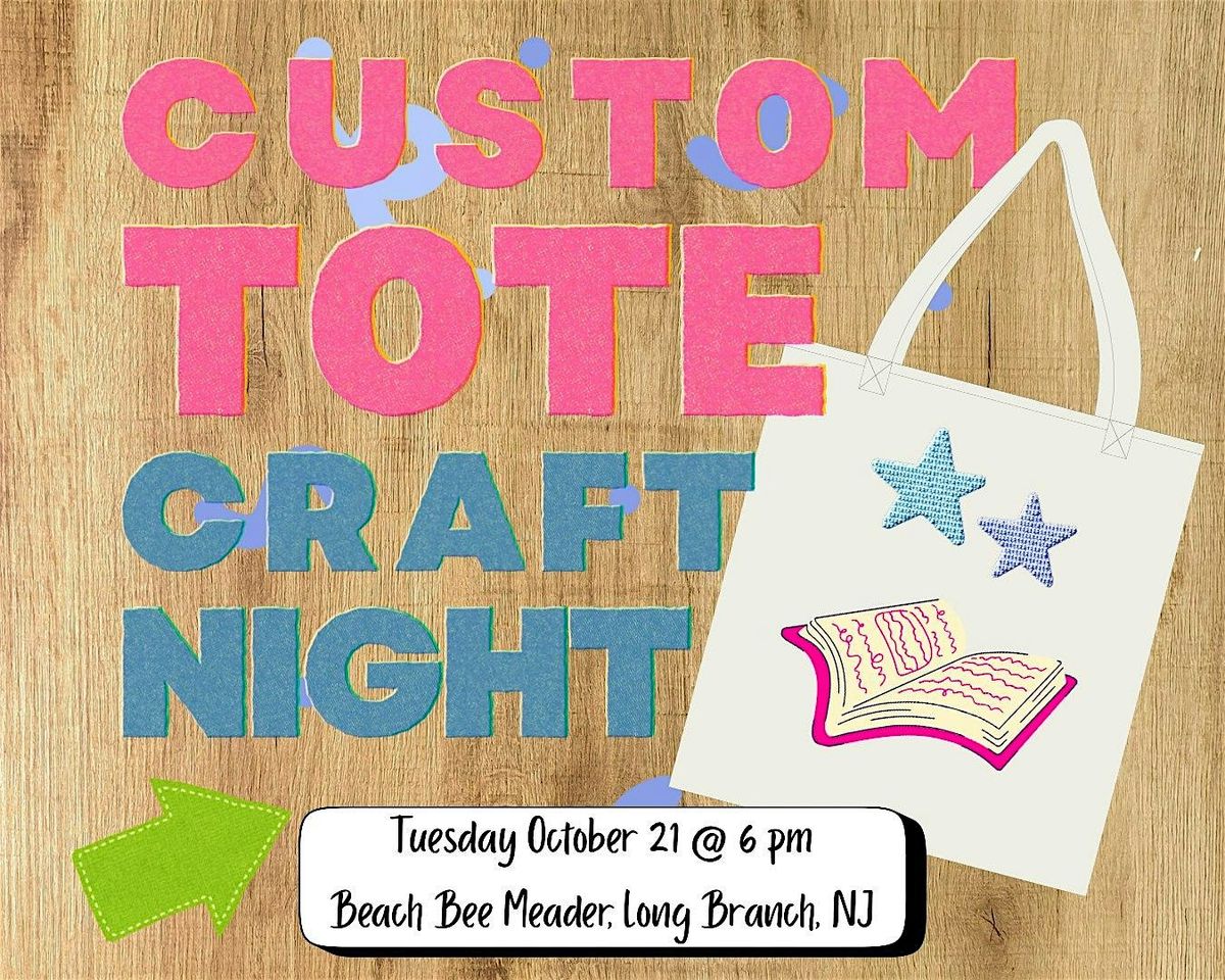 Custom Tote Bag Craft Night, 21 October | Event in Long Branch | AllEvents