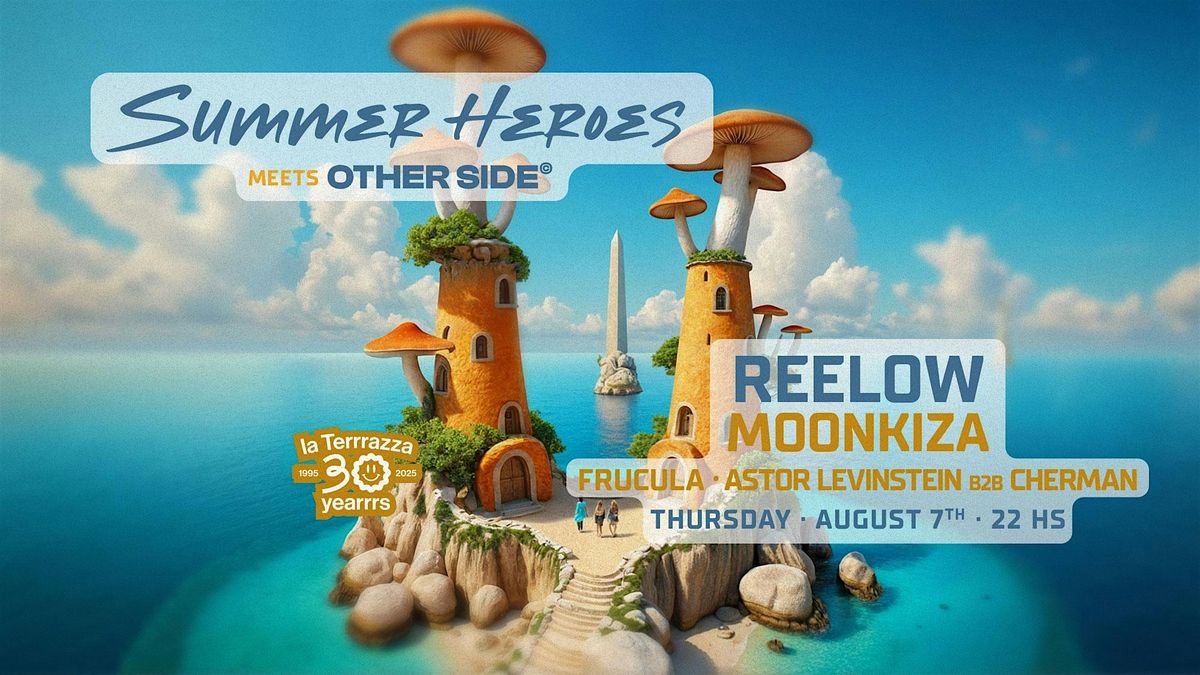 SUMMER HEROES  Best Thursdays OPEN AIR party with Reelow - La TeRRRazza, 7 August | Event in Barcelona | AllEvents