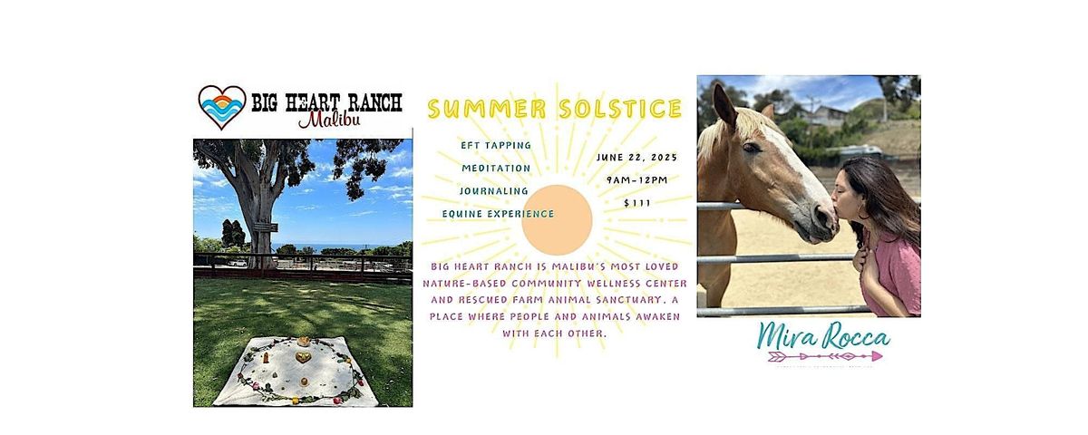 Summer Solstice EFT Tapping Meditation Equine Healing, 22 June | Event in Malibu | AllEvents