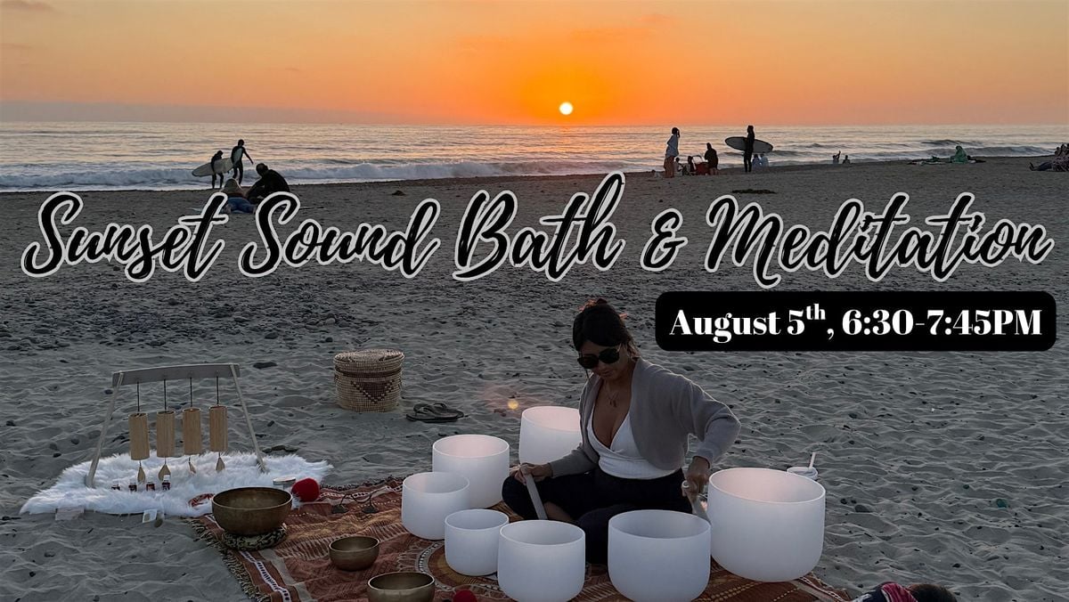 Sunset Beach Sound Bath & Meditation - South Ponto Beach, 5 August | Event in Encinitas | AllEvents