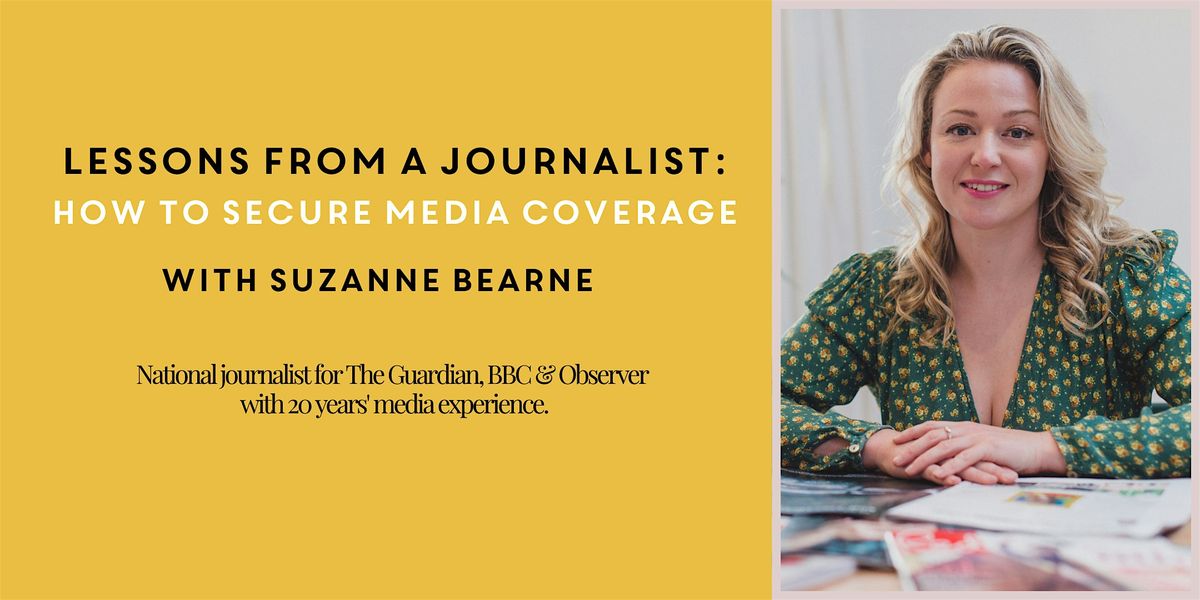 Lessons from a Journalist: How to Secure Media Coverage, 9 January | Event in London | AllEvents