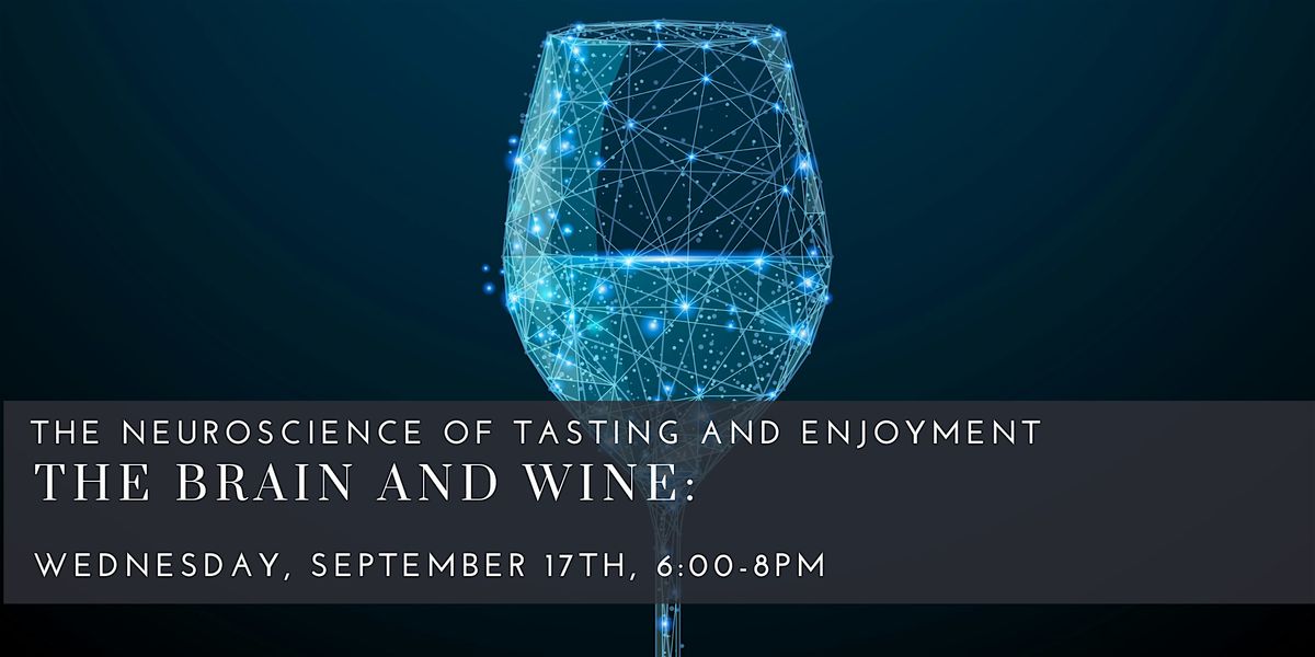 The Brain and Wine – The Neuroscience of Tasting and Enjoyment, 17 September | Event in Cambridge | AllEvents