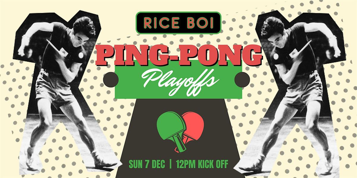 Riceboi: Ping Pong Playoffs, 7 December | Event in Mooloolaba | AllEvents