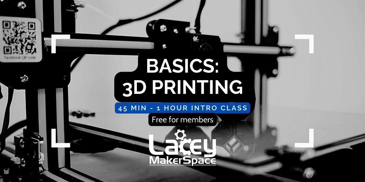 BASICS: 3D Printing (FDM) | Event in Lacey | AllEvents