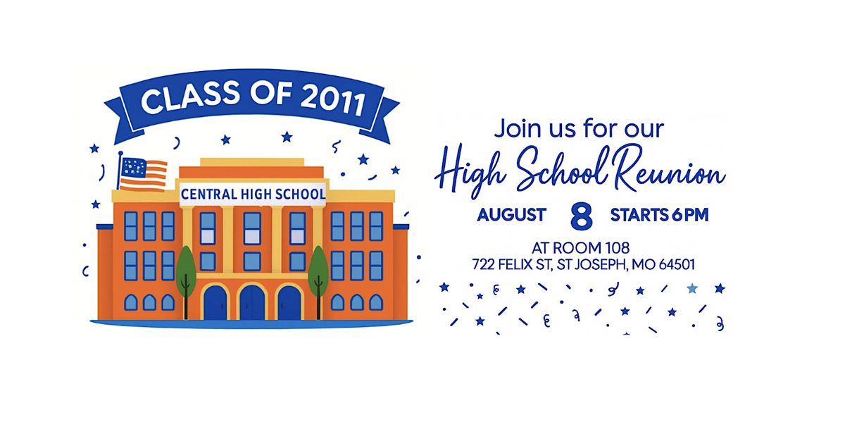 Central High School Class of 2011 - 15 Year Reunion, 8 August | Event in Saint Joseph | AllEvents