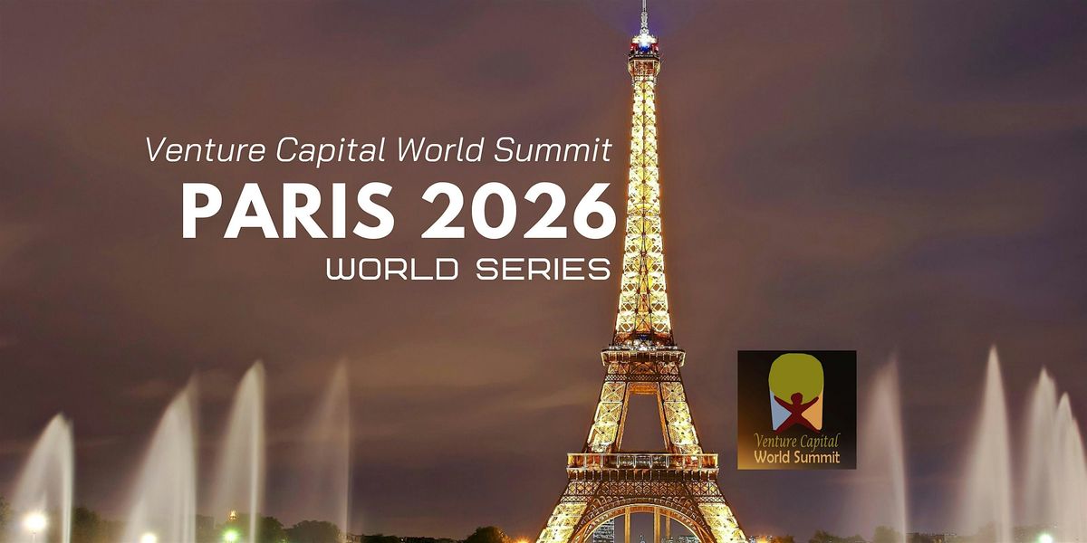 Paris 2026 Venture Capital World Summit, 19 March | Event in Paris | AllEvents