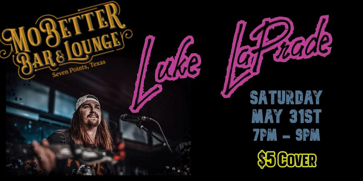 Luke LaPrade Live at MoBetter Bar & Lounge, 31 May | Event in Seven Points | AllEvents
