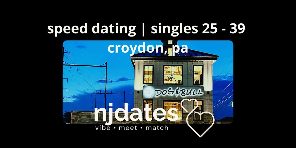 Speed Dating | Singles 25 - 39 | CROYDON, PA, 22 July | Event in Croydon | AllEvents