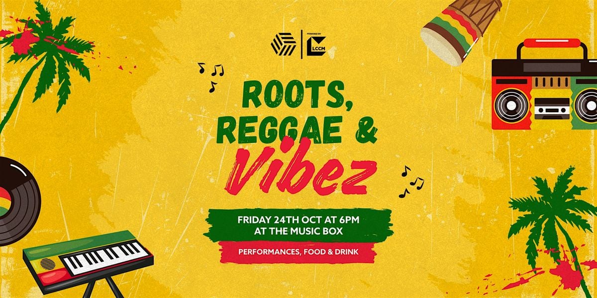 Roots, Reggae & Vibes, 24 October | Event in London | AllEvents