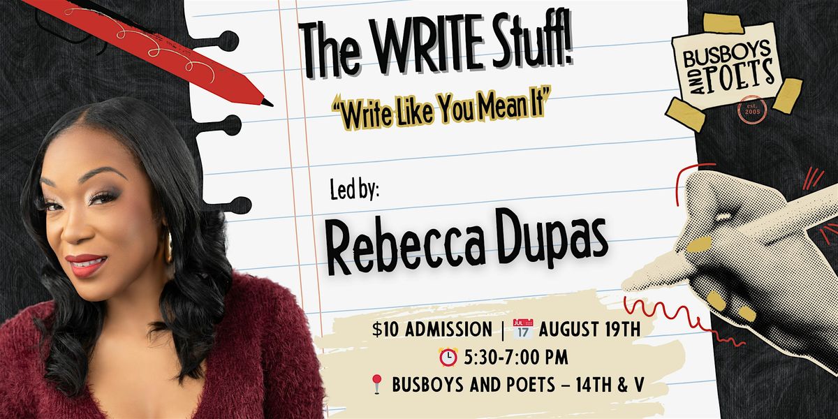 The Write Stuff:  "Write Like You Mean It" led by Rebecca Dupas, 19 August | Event in Washington