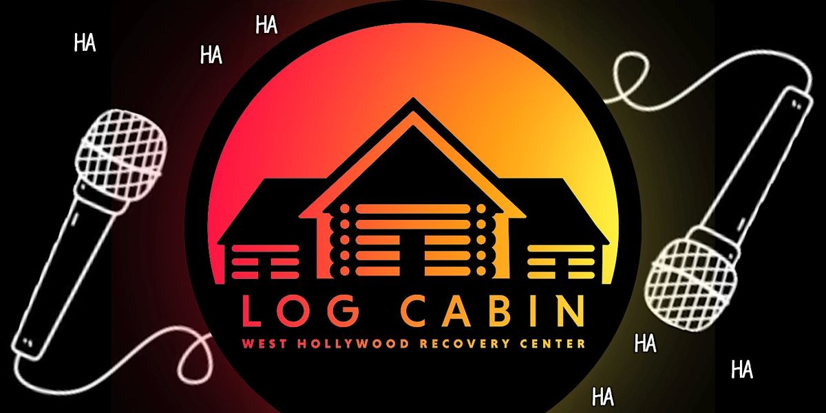 Comedy at the Log Cabin - WEHO, 25 July | Event in West Hollywood | AllEvents