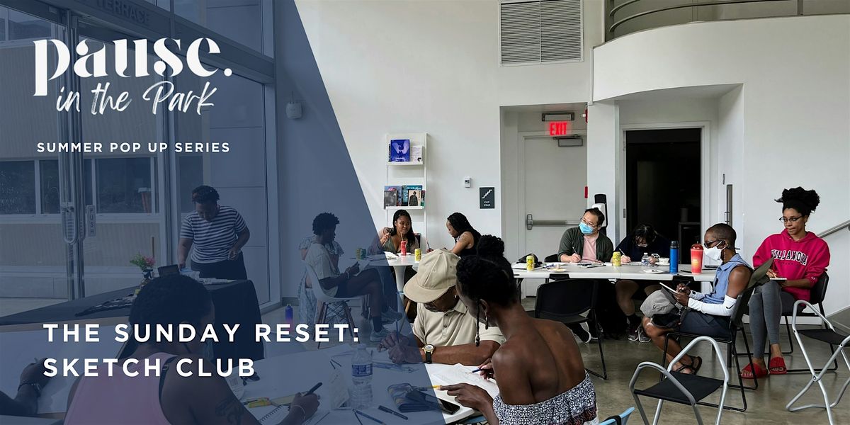 The Sunday Reset: Sketch Club in the Park, 27 July | Event in Philadelphia | AllEvents