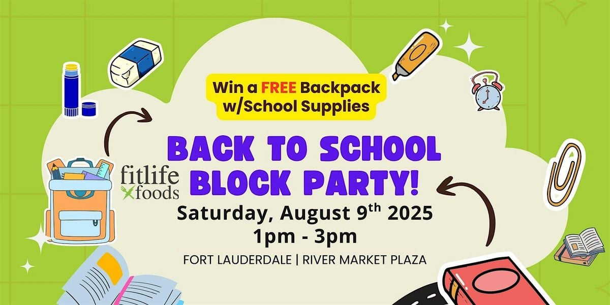 Fitlife Foods Hosts a Back-to-School Block Party, 9 August | Event in Fort Lauderdale | AllEvents