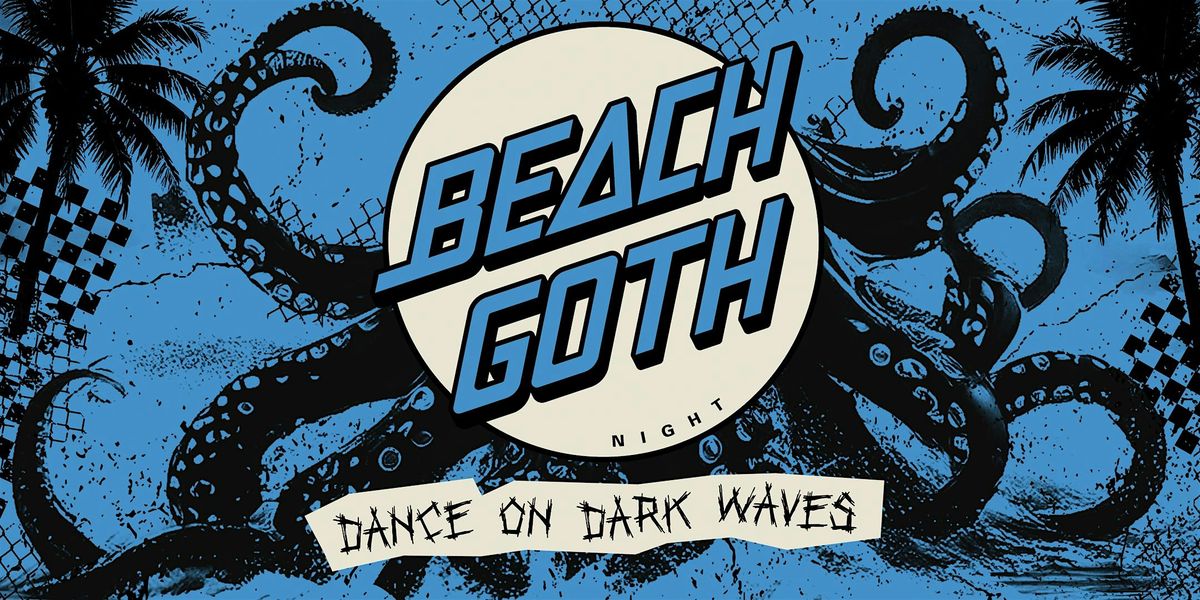 Club01: BEACH GOTH NIGHT (Chico, Ca.), 8 August | Event in Chico | AllEvents