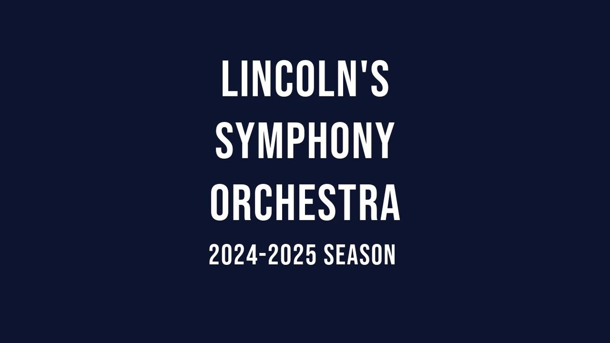 Lincoln Symphony Orchestra - Lincoln | Event in Lincoln | AllEvents