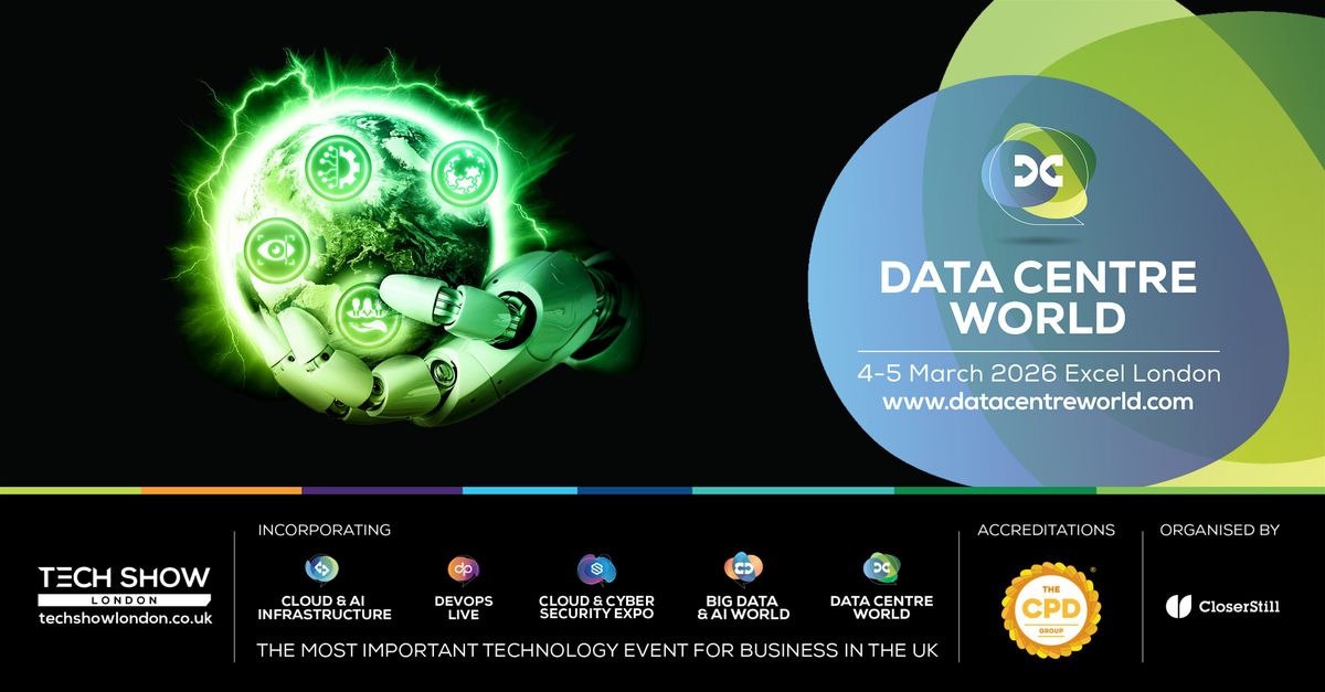 Data Centre World London, 4 March | Event in London | AllEvents
