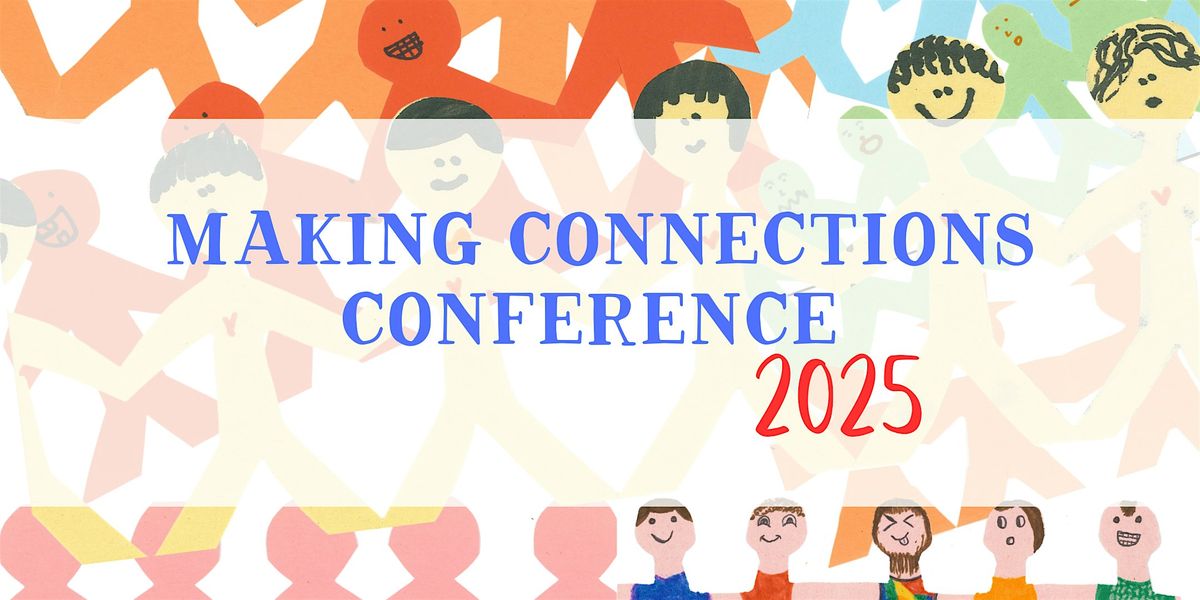 Making Connections 2025 | Annual Conference with Brightside Up, 13 October | Event in Troy | AllEvents