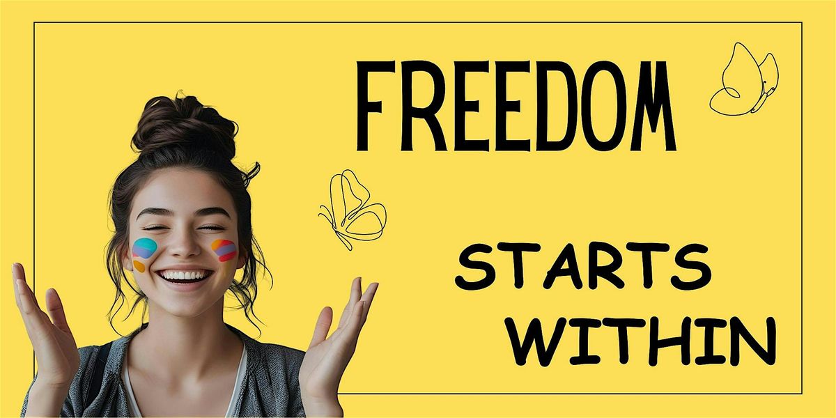 FREEDOM Starts Within | Event in Pasadena | AllEvents