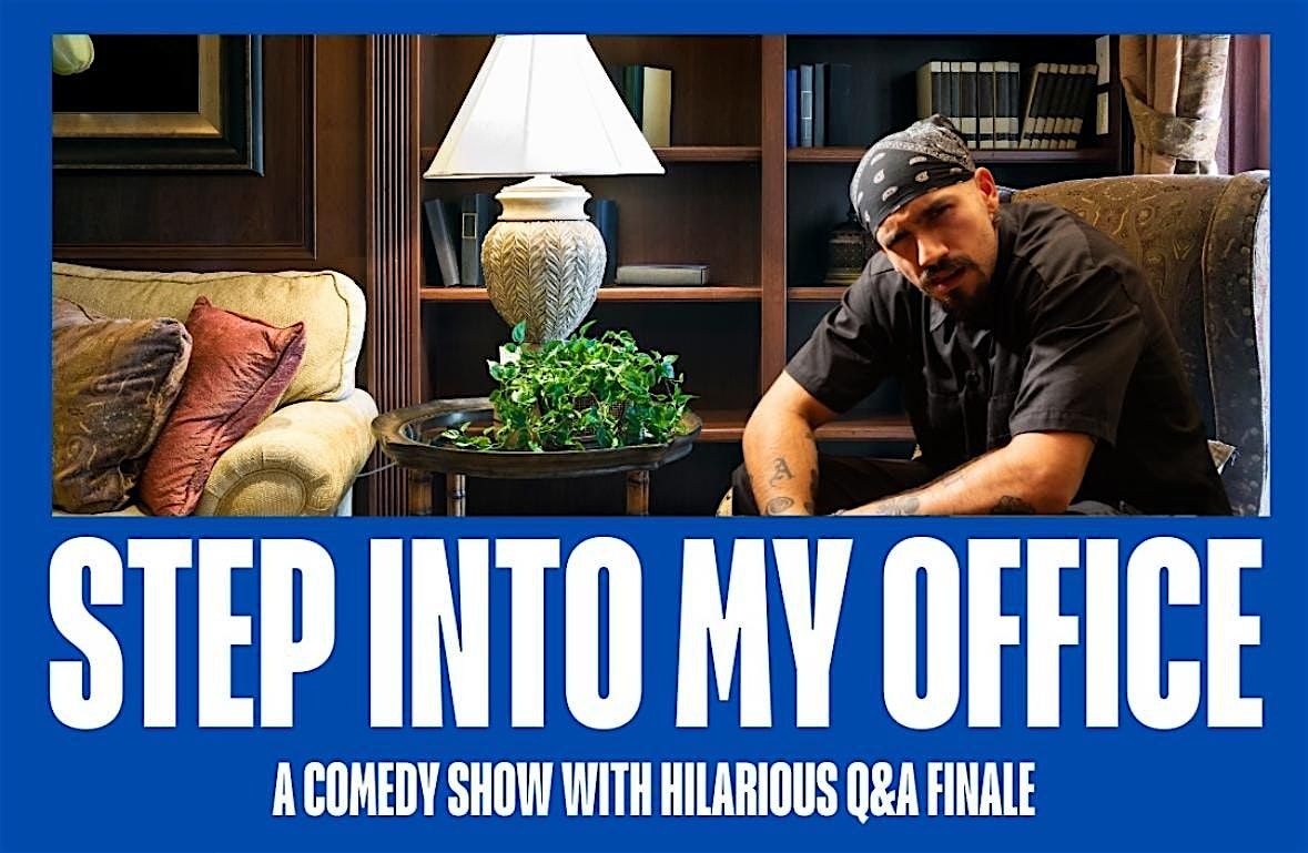 Step Into My Office Comedy Show (FREE), 22 May | Event in Los Angeles | AllEvents