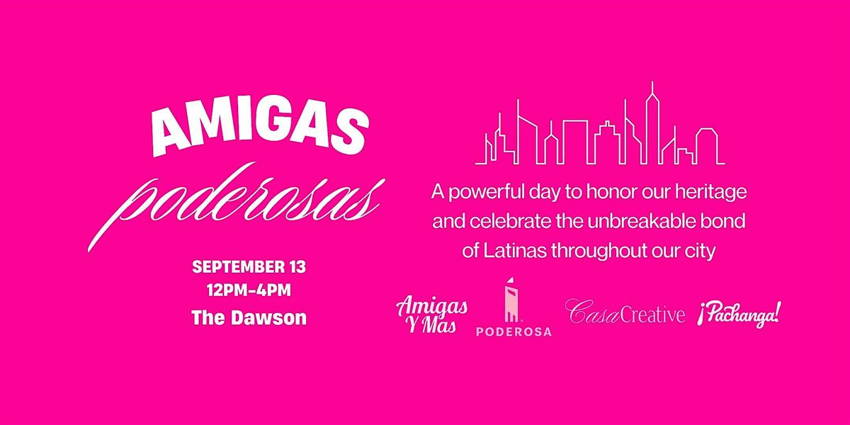 Amigas Poderosas - Chicago - Women’s Only Day Party & Networking, 13 September | Event in Chicago | AllEvents