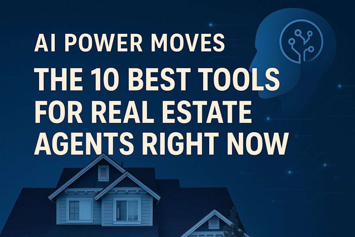 AI Power Moves: The 10 Best AI Tools for Real Estate Agents Right Now, 19 August | Event in Glendale | AllEvents