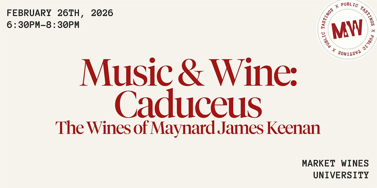 Music & Wine: Caduceus- The Wines of Maynard James Keenan, 26 February | Event in Calgary | AllEvents