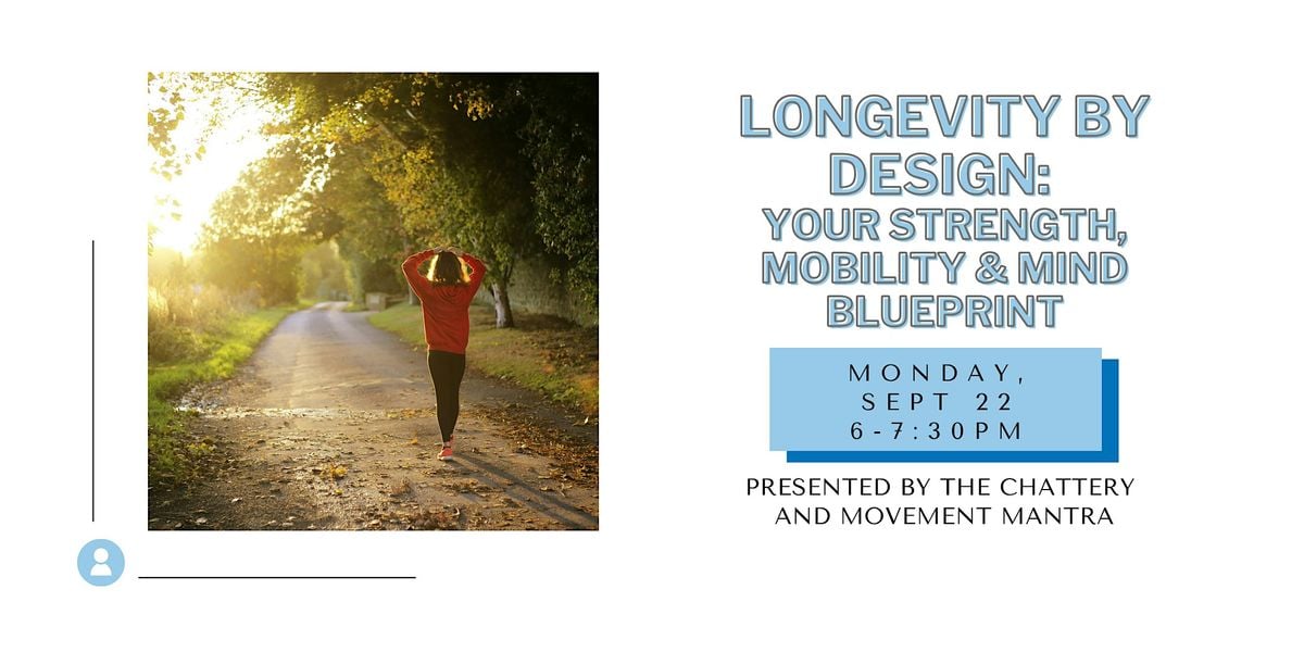Longevity by Design: Your Strength, Mobility & Mind Blueprint, 22 September | Event in Chattanooga | AllEvents