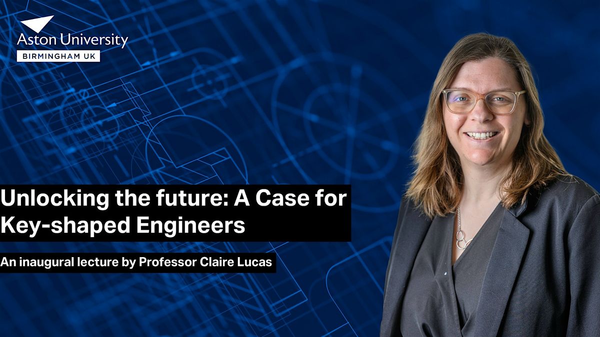 An inaugural lecture - Professor Claire Lucas, 23 October | Event in Birmingham | AllEvents