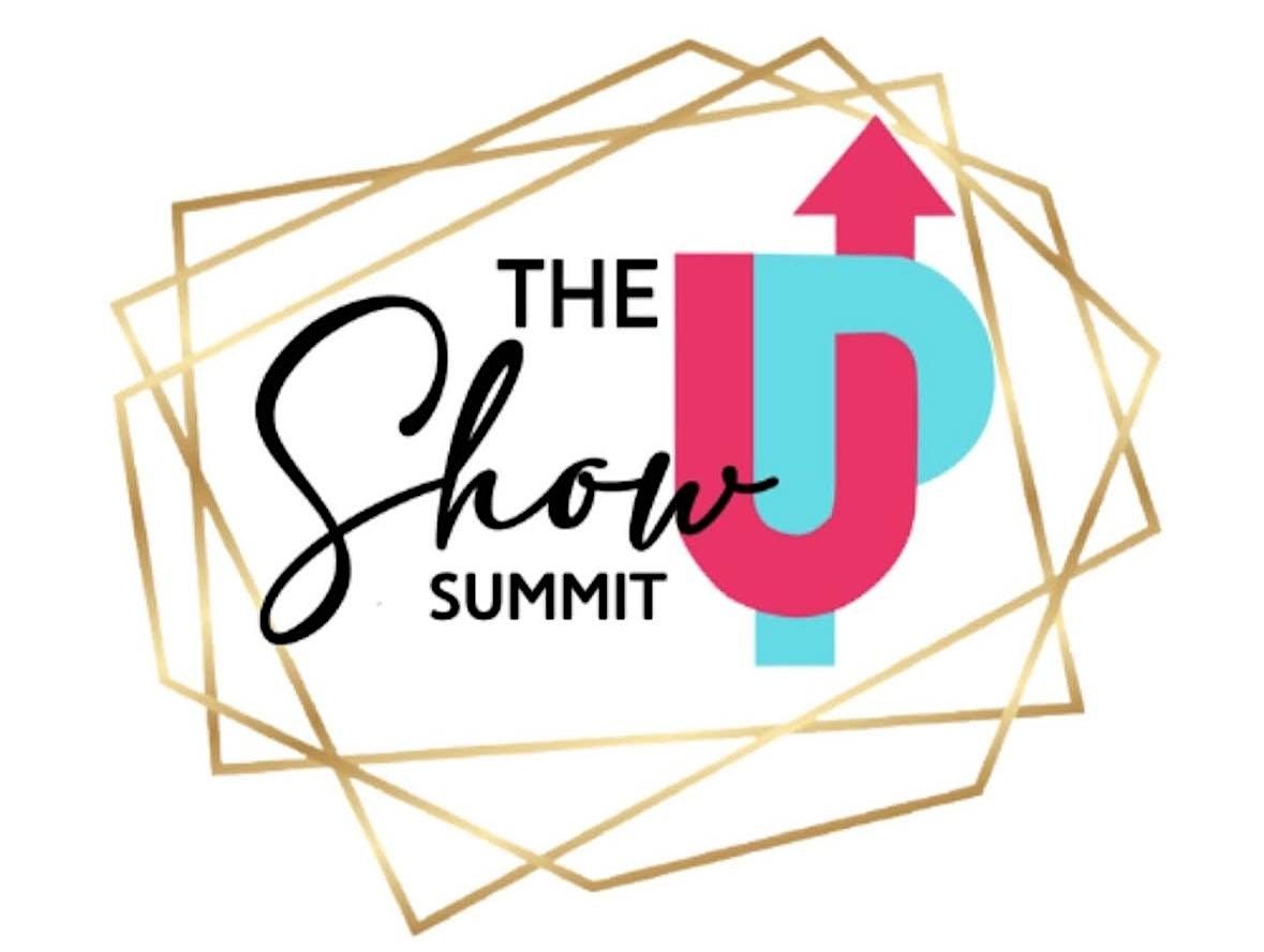 Show Up Summit 2025, 6 September | Event in La Grange | AllEvents
