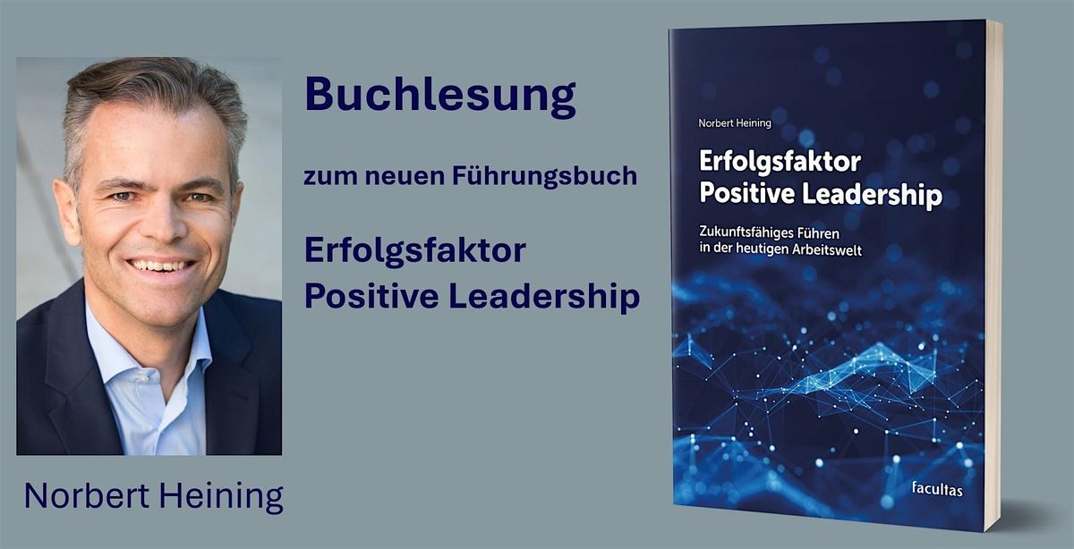 Buchlesung „Erfolgsfaktor Positive Leadership“ mit Norbert Heining, 1 October | Event in München | AllEvents