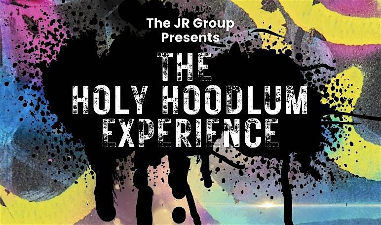The Holy Hoodlum Experience x The JR Group, 23 August | Event in Woodbridge | AllEvents