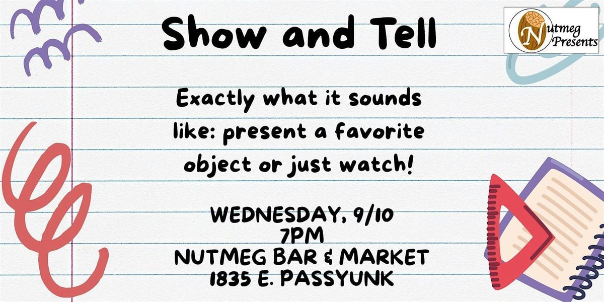 Nutmeg Presents - Show and Tell!, 3 September | Event in Philadelphia | AllEvents