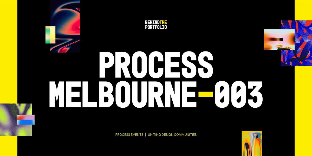 Process Melbourne 003, 12 February | Event in Brunswick | AllEvents