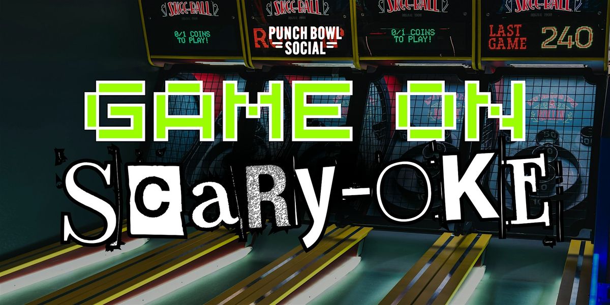 Austin, TX Congress - Game On Scary-oke @ Punch Bowl Social | Event in Austin | AllEvents