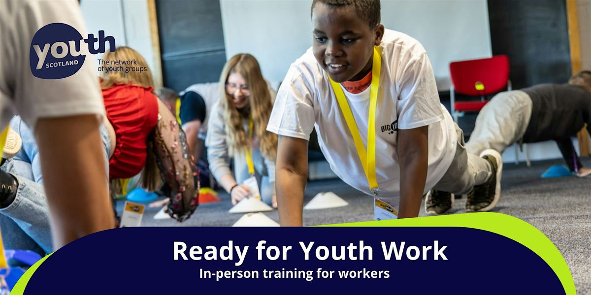Ready For Youth Work - 11th & 12th November, 11 November | Event in Glasgow | AllEvents