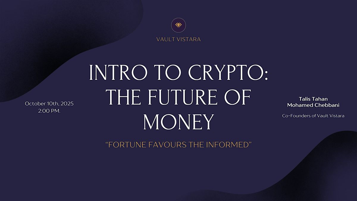 Intro to Crypto: The Future of Money, 18 October | Event in Calgary | AllEvents