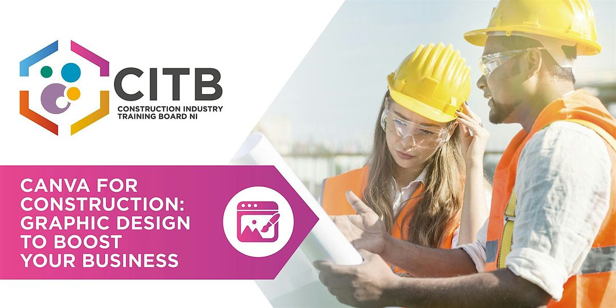 Canva for Construction: Graphic Design to Boost your Business, 10 March | Event in Crumlin | AllEvents