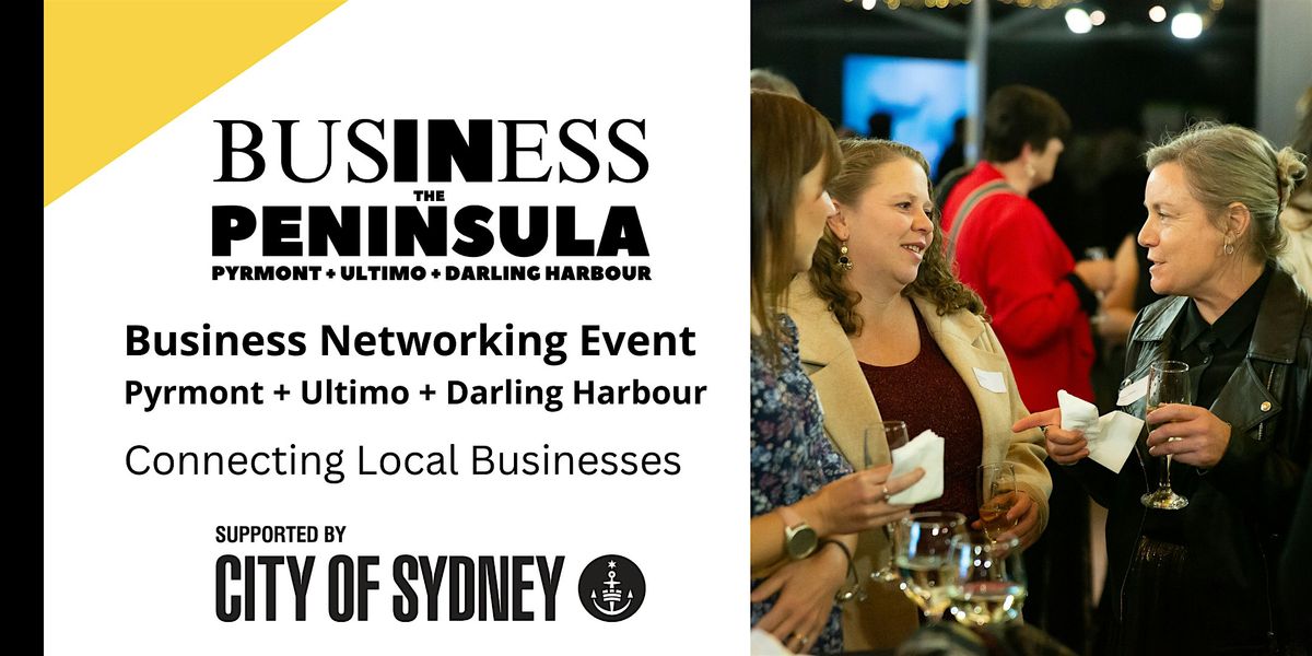 Business in the Peninsula Networking Event: Connecting Local Businesses, 3 December | Event in Pyrmont | AllEvents