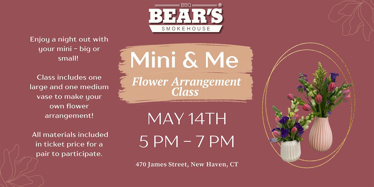 Mini & Me: Flower Arrangement Class - New Haven, 14 May | Event in New Haven | AllEvents