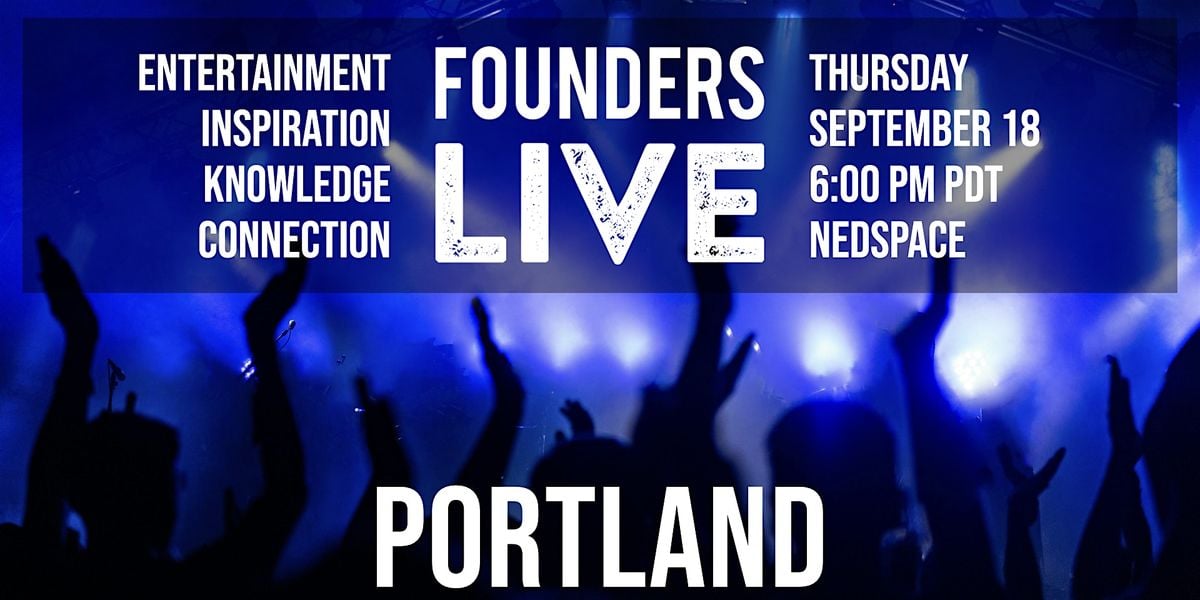 Founders Live Portland, 18 September | Event in Portland | AllEvents